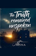 Cover: The Truth Remained Unspoken - ALINA