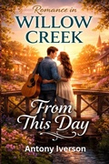 Cover: From This Day (Romance In Willow Creek, #108) - UroS Taks