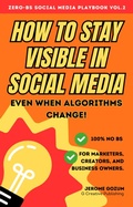 Cover: How to stay visible in Social Media (Zero BS Social Media Playbook, #2) - Michael Jerome Gozum