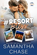 Cover: #Resort Bliss (Lakeview Harbor, #3) - Chasing Romance, Inc.
