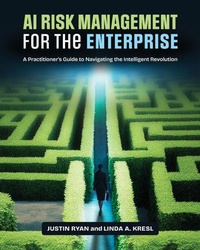 Enlarge image Cover: AI Risk Management for the Enterprise - Technics Publications