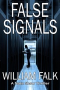Cover: False Signals (Nate Shaw Thriller, #1) - William Falk