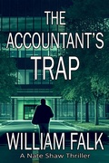 Cover: The Accountant's Trap (Nate Shaw Thriller, #0) - William Falk
