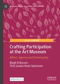 Cover: Crafting Participation at the Art Museum - Palgrave Macmillan