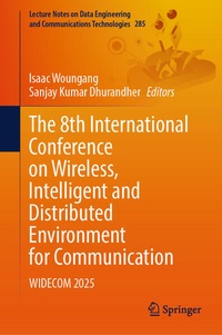 Enlarge image Cover: The 8th International Conference on Wireless, Intelligent and Distributed Environment for Communication - Springer