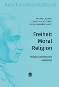 Cover: Freiheit - Moral - Religion - Meiner