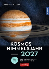 Bild vergrößern Bild: KOSMOS Himmelsjahr Wochen-Kulturkalender 2027 - Der Wandkalender für jede Woche - Harenberg