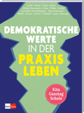 Cover: Demokratische Werte in der Praxis leben - Klett Kita