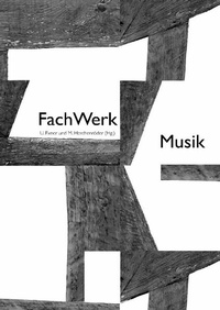 Enlarge image Cover: FachWerkMusik - universi - Universitätsverlag Siegen