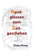 Cover: Randglossen zum Zeitgeschehen - Die Buchmacherei