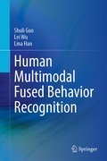Cover: Human Multimodal Fused Behavior Recognition - Springer