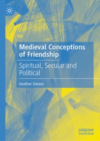 Enlarge image Cover: Medieval Conceptions of Friendship - Palgrave Macmillan