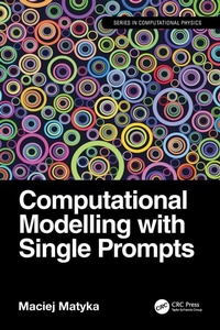Enlarge image Cover: Computational Modelling with Single Prompts - CRC Press