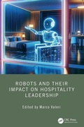 Cover: Robots and their Impact on Hospitality Leadership - CRC Press