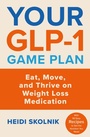 Cover: Your GLP-1 Game Plan - Orion Spring