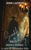 Cover: Scandalo al Salty Dog (Misteri e Scrabble, #4) - Josh Lanyon