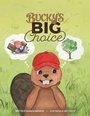Cover: Bucky's Big Choice - Archway Publishing