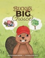 Cover: Bucky's Big Choice - Archway Publishing