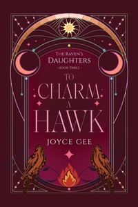 Enlarge image Cover: To Charm a Hawk - Joyce Gee