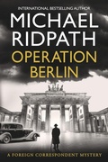 Cover: Operation Berlin - Boldwood Books Ltd