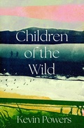 Cover: Children of the Wild - Atlantic Books