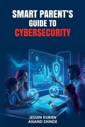 Cover: Smart Parent's Guide to Cybersecurity - DevOM Publishing