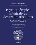 Cover: Psychoth&eacute;rapies int&eacute;gratives des traumas complexes - Dunod