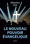 Cover: Le nouveau pouvoir &eacute;vang&eacute;lique - Grasset