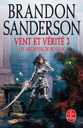 Cover: Vent et v&eacute;rit&eacute;, Volume 2 (Les Archives de Roshar, Tome 5) - Le Livre de Poche