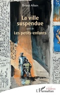 Cover: La ville suspendue - Th&eacute;&acirc;tres