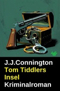 Cover: Tom Tiddlers Insel: Kriminalroman - Uksak E-Books