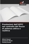 Cover: Prestazioni dell'UPFC nel controllo del flusso di potenza attiva e reattiva - Edizioni Sapienza