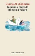 Cover: La piuma cadendo impara a volare - Marcos y Marcos