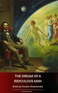 Cover: The Dream of a Ridiculous Man - The Ebook Emporium
