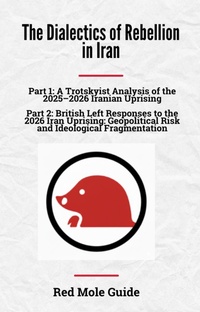 Enlarge image Cover: The Dialectics of Rebellion in Iran (Red Mole Guides, #3) - Red Mole