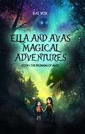 Cover: Ella and Ava's Magical Adventures Book 1 (Ella & Ava's Magical Adventures, #1) - LCA LLC