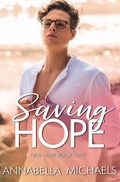 Cover: Saving Hope (New Hope series, #2) - Annabella Michaels