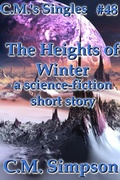 Cover: The Heights of Winter (C.M.'s Singles, #48) - C.M. Simpson