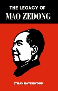 Cover: The Legacy of Mao Zedong (World Revolutionary Leaders) - Eastern Editors