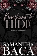 Cover: Nowhere to Hide - Samantha Baca