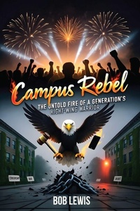 Enlarge image Cover: CAMPUS REBEL - Book Publishing Xperts