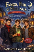 Cover: Fangs Fur and Feelings Volume One - Samantha VanGundy