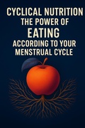 Cover: Cyclical nutrition the power of eating according to you menstrual cycle - BSG