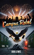 Cover: CAMPUS REBEL - Book Publishing Xperts