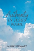 Cover: Authority In Jesus Name - Mark Stewart