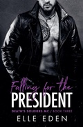 Cover: Falling for the President - Elle Eden