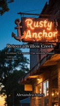 Cover: Retour &agrave; Willow Creek,Un retour. Un amour. Une seconde chance. - alexandra jones