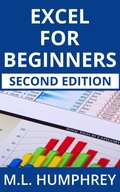 Cover: Excel for Beginners: Second Edition (Excel Essentials: Second Edition, #1) - M.L. Humphrey