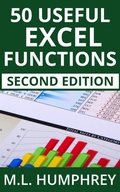 Cover: 50 Useful Excel Functions: Second Edition (Excel Essentials: Second Edition, #3) - M.L. Humphrey