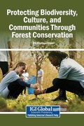 Cover: Protecting Biodiversity, Culture, and Communities Through Forest Conservation - Igi Global Scientific Publishing